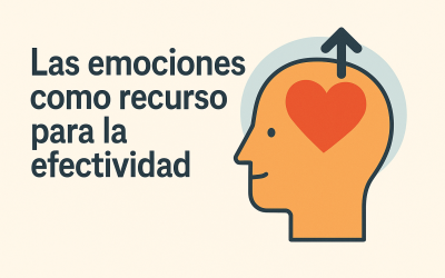 Las emociones como recurso para la efectividad